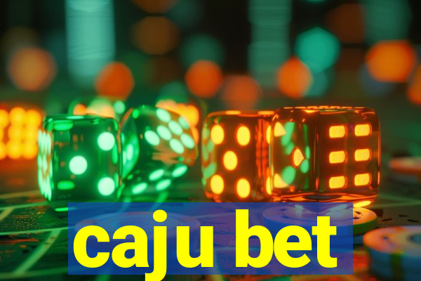 caju bet